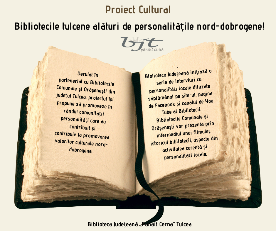 Please ornament Elder Bibliotecile tulcene alături de personalitățile nord-dobrogene!” – proiect  cultural – | Biblioteca Județeană ”Panait Cerna” Tulcea